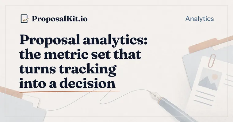 Proposal analytics: the metric set that turns tracking into a decision