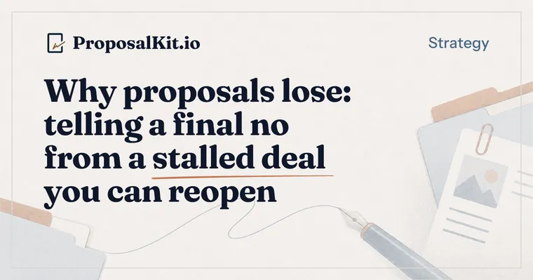 Why proposals lose: telling a final no from a stalled deal you can reopen